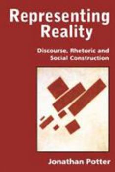Paperback Representing Reality: Discourse, Rhetoric and Social Construction Book