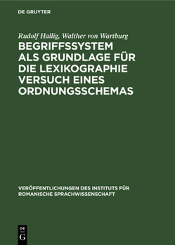 Hardcover Begriffssystem ALS Grundlage Für Die Lexikographie Versuch Eines Ordnungsschemas: Système Raisonné Des Concepts Pour Servir de Base À La Lexicographie [German] Book
