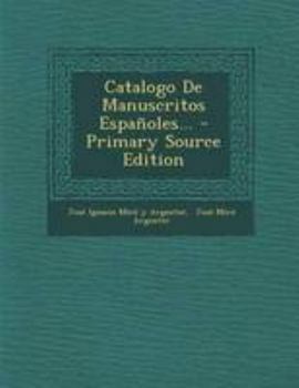 Paperback Catalogo De Manuscritos Espa?oles... [Spanish] Book