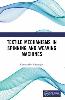 Paperback Textile Mechanisms in Spinning and Weaving Machines Book
