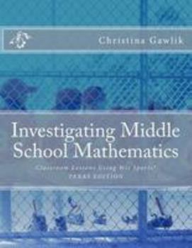 Paperback Investigating Middle School Mathematics: Classroom Lessons Using Wii Sports(R) TEXAS EDITION Book