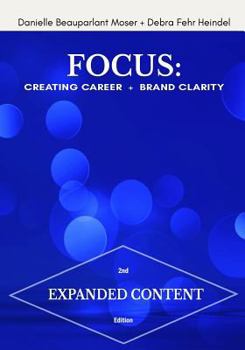 Paperback Focus: Creating Career + Brand Clarity, 2nd Edition Book