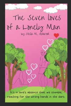 Paperback The Seven Loves of a Lonely Man Book