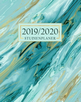 Studienplaner : Semesterplaner Schulplaner und Akademischer Monatsplaner und Wochenplaner Mit Jahres?bersicht Marmor Gold Gr?n