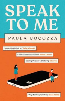 Paperback Speak to Me: A Love Triangle with a Difference: 'Addictive... Her Sharp Observations Steal the Show' Guardian Book