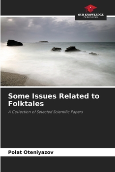 Some Issues Related to Folktales