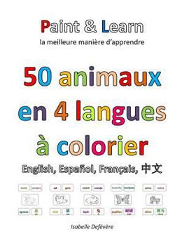 Paperback 50 animaux en 4 langues: anglais, espagnol, français, chinois [French] Book