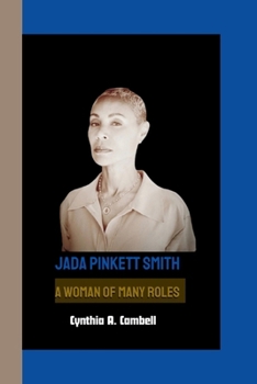 JADA PINKETT SMITH: A Woman of Many Roles B0CMC692Q1 Book Cover