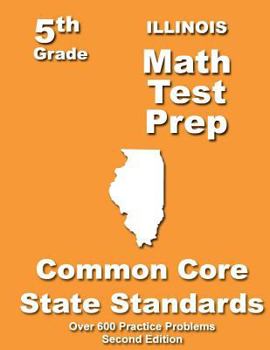 Paperback Illinois 5th Grade Math Test Prep: Common Core Learning Standards Book