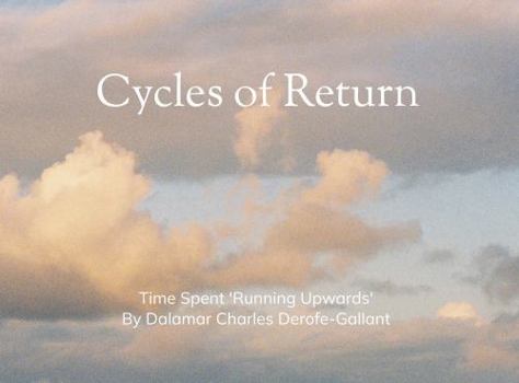 Paperback Cycles of Return: Time Spent 'Running Upwards' Book