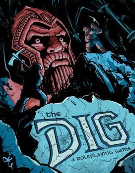 Paperback The Dig: A Roleplaying Game Book