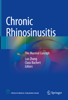 Hardcover Chronic Rhinosinusitis: The Mucosal Concept Book