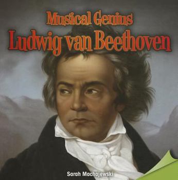 Paperback Musical Genius: Ludwig Van Beethoven Book