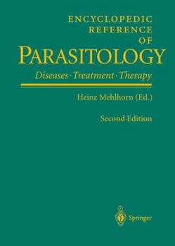 Hardcover Encyclopedic Reference of Parasitology: Biology, Structure, Function / Diseases, Treatment, Therapy Book