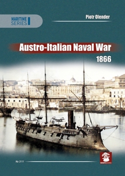 Paperback Austro-Italian Naval War 1866 Book