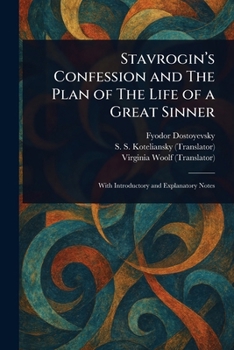 Paperback Stavrogin's Confession and The Plan of The Life of a Great Sinner Book