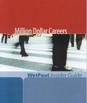 Paperback Million Dollar Careers (WetFeet Insider Guide) Book