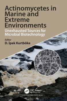 Paperback Actinomycetes in Marine and Extreme Environments: Unexhausted Sources for Microbial Biotechnology Book