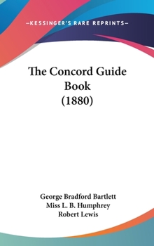 Hardcover The Concord Guide Book (1880) Book