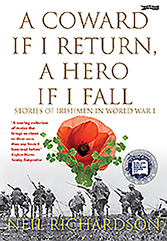 Paperback A Coward If I Return, a Hero If I Fall: Stories of Irishmen in World War I Book