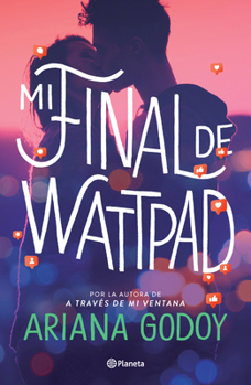 Paperback Mi Final de Wattpad / My Wattpad Love [Spanish] Book