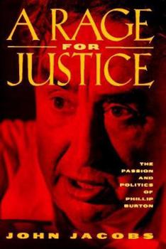 Hardcover A/Rage for Justice: The Passion and Politics of Phillip Burton Book