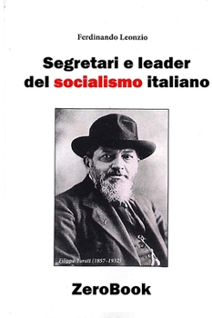 Paperback Segretari e leader del socialismo italiano [Italian] Book