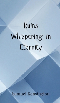 Hardcover Ruins Whispering in Eternity Book