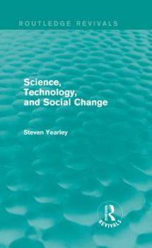 Hardcover Science, Technology, and Social Change (Routledge Revivals) Book