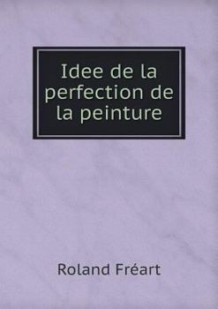 Paperback Idee de la perfection de la peinture [French] Book