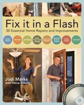 Paperback Fix It in a Flash: 25 Common Home Repairs and Improvements [With DVD] Book