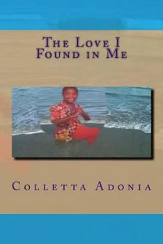 Paperback The Love I Found in Me Book