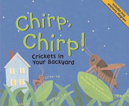Library Binding Chirp, Chirp!: Crickets in Your Backyard Book