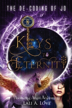 Paperback The De-Coding of Jo: Keys to Eternity Book