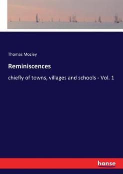 Paperback Reminiscences: chiefly of towns, villages and schools - Vol. 1 Book