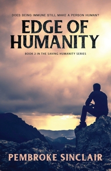 Paperback Edge of Humanity: Book 2 in the Saving Humanity Series Book