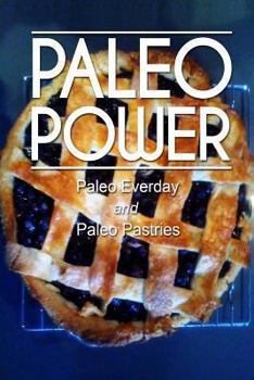 Paperback Paleo Power - Paleo Everyday and Paleo Pastries Book