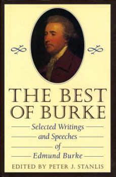 Hardcover The Best of Burke: Selected Writings and Speeches of Edmund Burke Book