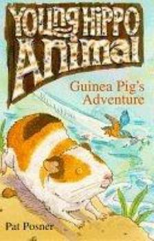 Paperback Guinea Pig's Adventure (Young Hippo Animal) Book