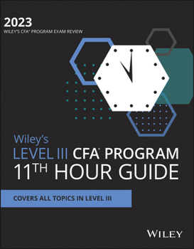 Paperback Wiley's Level III Cfa Program 11th Hour Final Review Study Guide 2023 Book