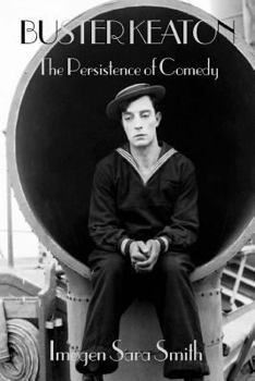 Paperback Buster Keaton: the Persistence of Comedy Book