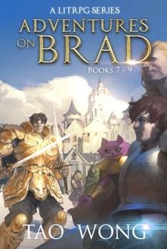 Paperback Adventures on Brad Books 7 - 9: A LitRPG Fantasy Series Book