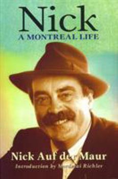 Paperback Nick: A Montreal Life: Nick Auf Der Maur Book