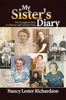 Paperback My Sister's Diary: The Courageous Story of a Woman with Cerebral Palsy Book