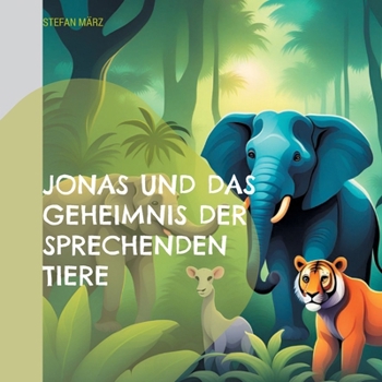 Paperback Jonas und das Geheimnis der sprechenden Tiere [German] Book