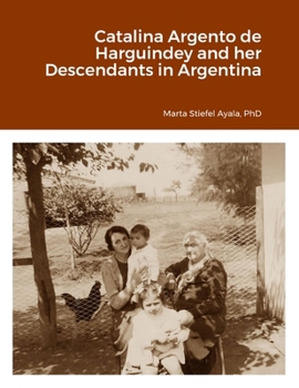 Paperback Catalina Argento de Harguindey and her Descendants in Argentina Book