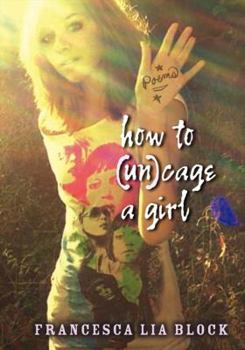 Paperback How to (Un)cage a Girl Book