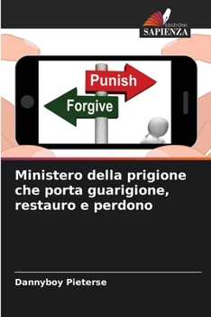 Paperback Ministero della prigione che porta guarigione, restauro e perdono [Italian] Book