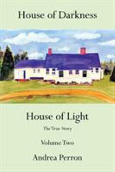 Paperback House of Darkness House of Light: The True Story Volume Two Book