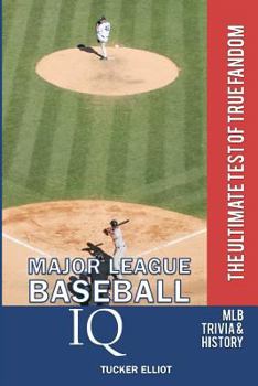 Paperback Major League Baseball IQ: The Ultimate Test of True Fandom Book